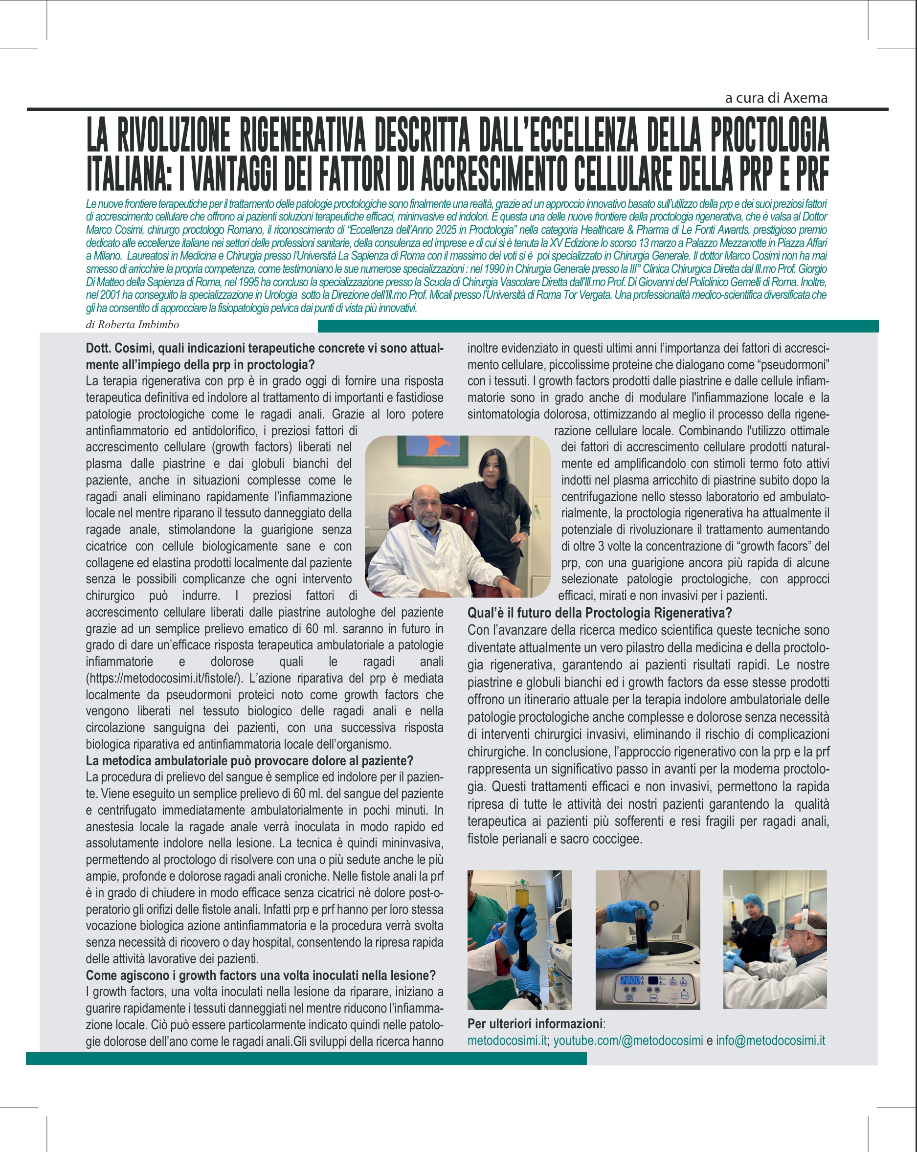 PANORAMA: LA RIVOLUZIONE RIGENERATIVA DESCRITTA DALL’ECCELLENZA DELLA PROCTOLOGIA  ITALIANA: I VANTAGGI DEI FATTORI DI ACCRESCIMENTO CELLULARE DELLA PRP E PRF